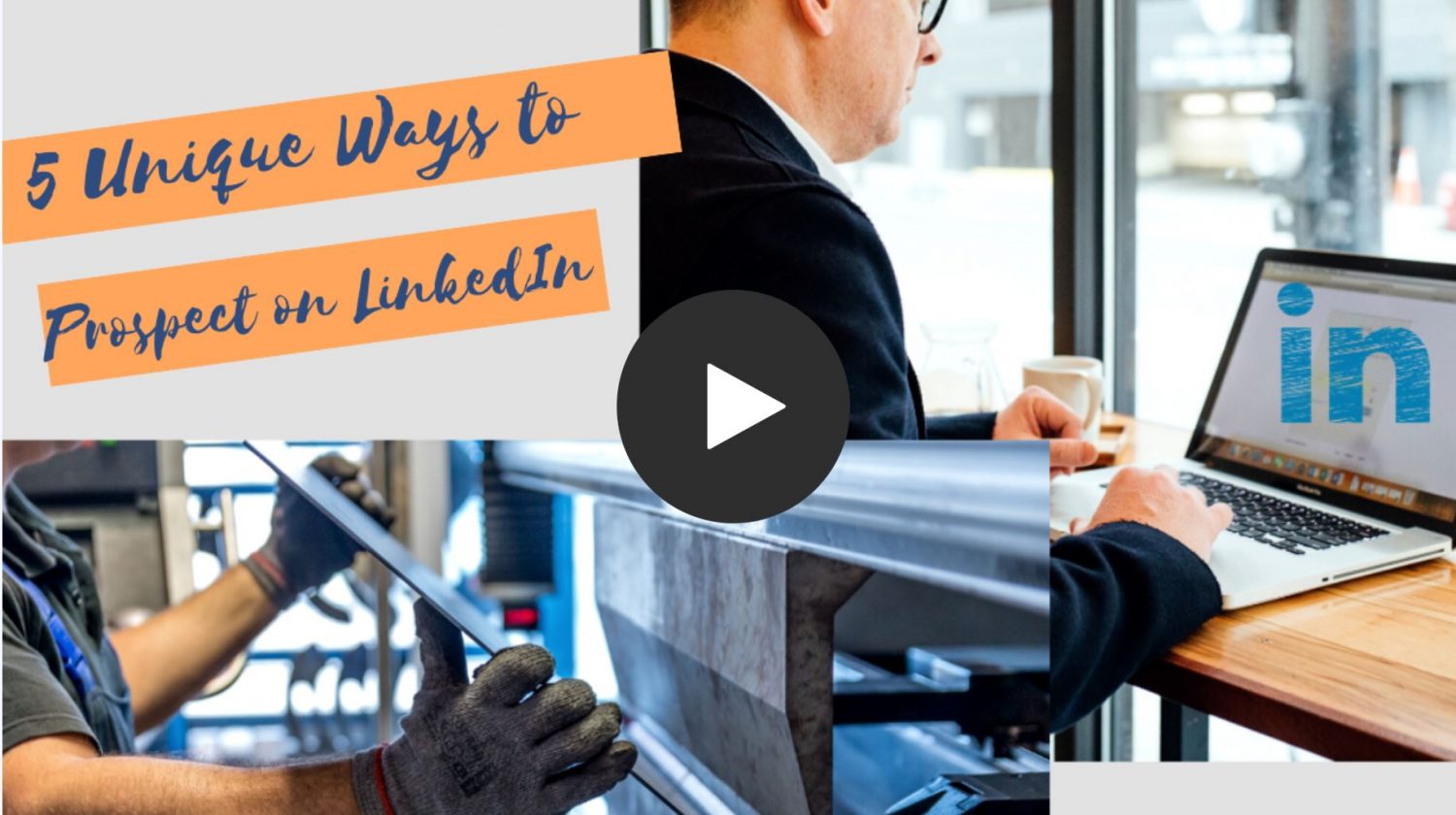 5 Unique Ways to Prospect on LinkedIn Adventures in Marketing